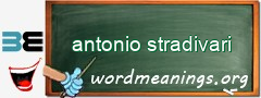 WordMeaning blackboard for antonio stradivari
